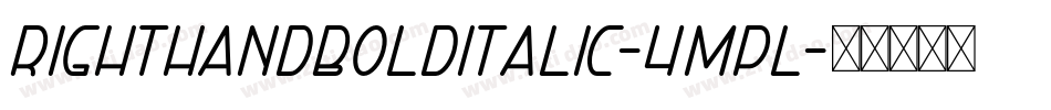 RightHandBoldItalic-4mPl字体转换