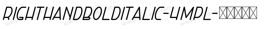 RightHandBoldItalic-4mPl字体转换