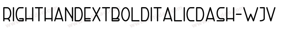 RightHandExtbolditalicdash-WjvG字体转换