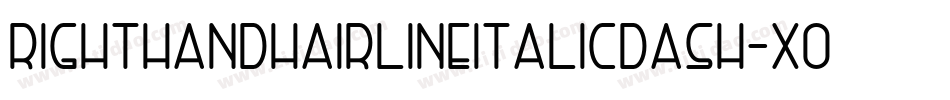 RightHandHairlineitalicdash-x06r字体转换