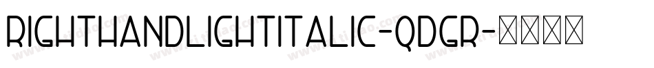 RightHandLightItalic-qdGr字体转换
