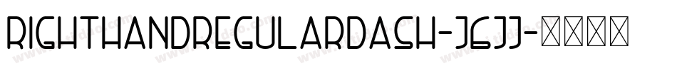 RightHandRegularDash-J6jj字体转换