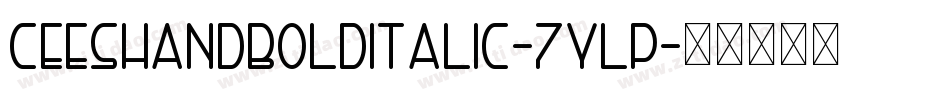 CeesHandBoldItalic-7YLP字体转换