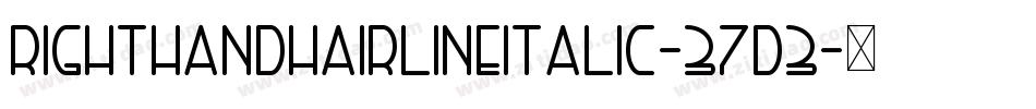 RightHandHairlineItalic-37d3字体转换