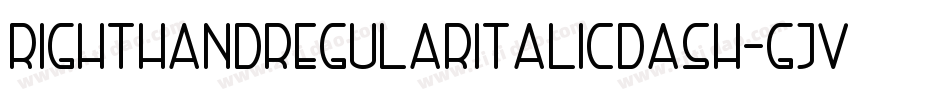 RightHandRegularitalicdash-GjVG字体转换