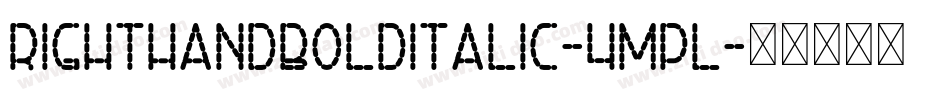 RightHandBoldItalic-4mPl字体转换