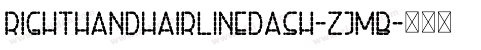 RightHandHairlineDash-ZjmB字体转换