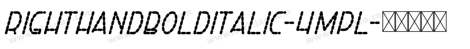 RightHandBoldItalic-4mPl字体转换