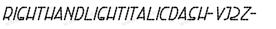 RightHandLightItalicDash-Vj2Z字体转换
