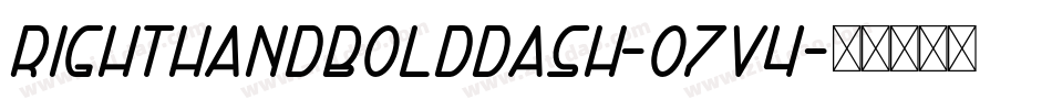 RightHandBoldDash-o7V4字体转换