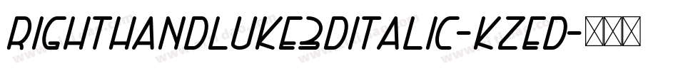 RightHandLuke3DItalic-KzED字体转换