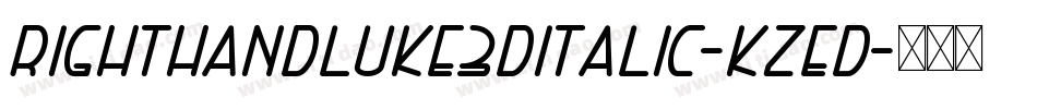 RightHandLuke3DItalic-KzED字体转换