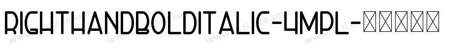 RightHandBoldItalic-4mPl字体转换