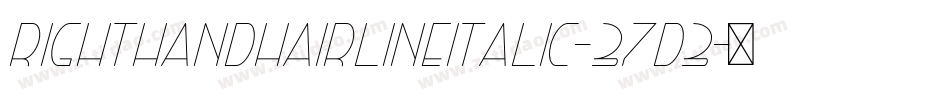 RightHandHairlineItalic-37d3字体转换