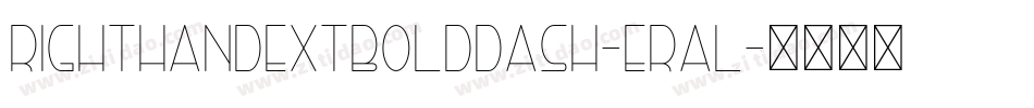 RightHandExtbolddash-eRal字体转换
