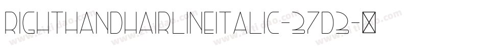 RightHandHairlineItalic-37d3字体转换