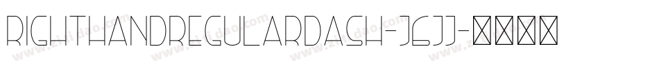 RightHandRegularDash-J6jj字体转换
