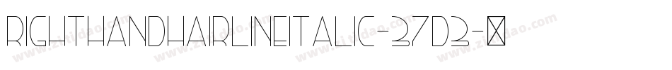 RightHandHairlineItalic-37d3字体转换
