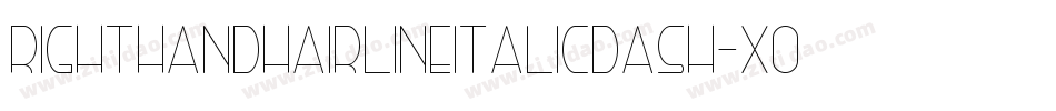RightHandHairlineitalicdash-x06r字体转换
