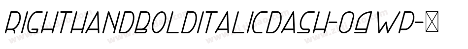 RightHandBoldItalicDash-09wP字体转换