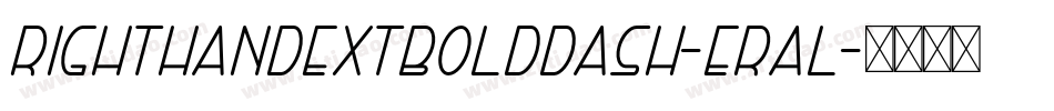 RightHandExtbolddash-eRal字体转换