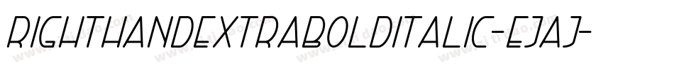 RightHandExtraBoldItalic-EjAj字体转换