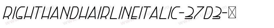 RightHandHairlineItalic-37d3字体转换