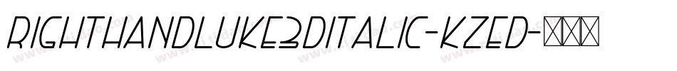 RightHandLuke3DItalic-KzED字体转换