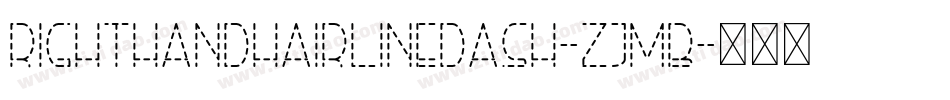 RightHandHairlineDash-ZjmB字体转换