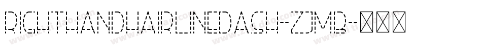 RightHandHairlineDash-ZjmB字体转换
