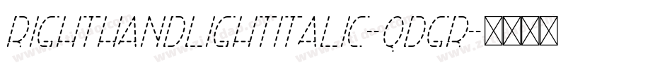 RightHandLightItalic-qdGr字体转换