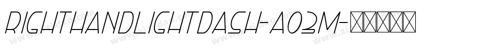 RightHandLightDash-AO3M字体转换