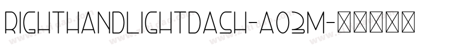 RightHandLightDash-AO3M字体转换