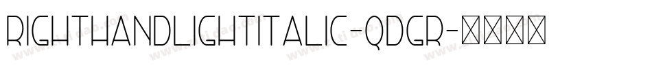 RightHandLightItalic-qdGr字体转换
