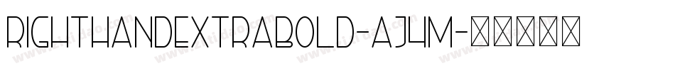 RightHandExtraBold-aj4m字体转换