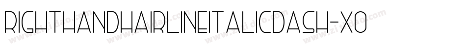 RightHandHairlineitalicdash-x06r字体转换