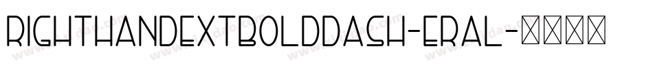 RightHandExtbolddash-eRal字体转换
