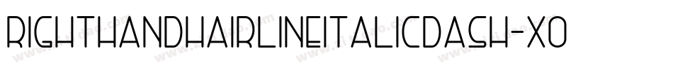 RightHandHairlineitalicdash-x06r字体转换