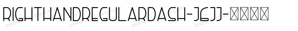 RightHandRegularDash-J6jj字体转换