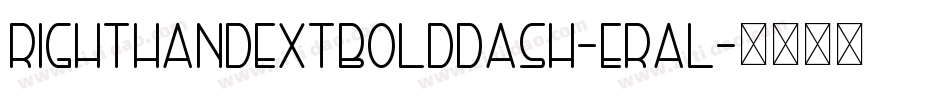 RightHandExtbolddash-eRal字体转换