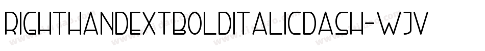 RightHandExtbolditalicdash-WjvG字体转换