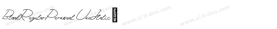 BlaakRegularPersonalUseItalic-lyXy字体转换