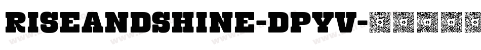 RiseAndShine-dpYV字体转换