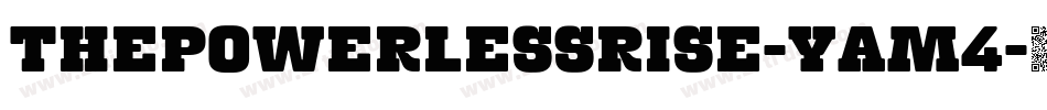 ThePowerlessRise-YaM4字体转换