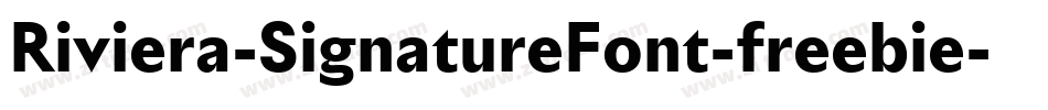 Riviera-SignatureFont-freebie字体转换