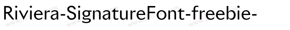 Riviera-SignatureFont-freebie字体转换