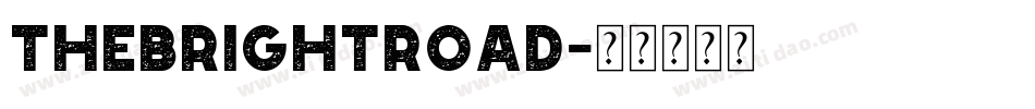 TheBrightRoad字体转换