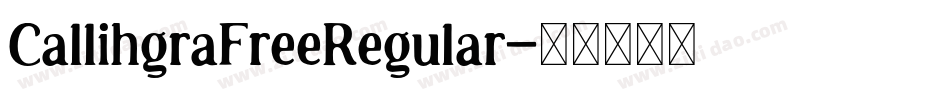 CallihgraFreeRegular字体转换