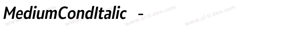 MediumCondItalic转换器字体转换