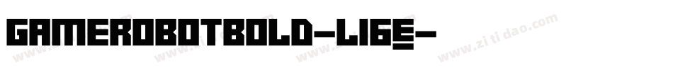 GameRobotBold-L16E字体转换